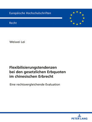 cover image of Flexibilisierungstendenzen bei den gesetzlichen Erbquoten im chinesischen Erbrecht